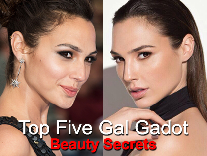 Top Five Gal Gadot Beauty Secrets.