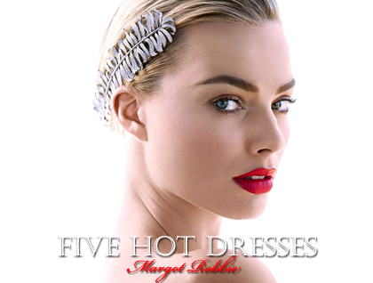 Five Hot Dresses: Margot Robbie.