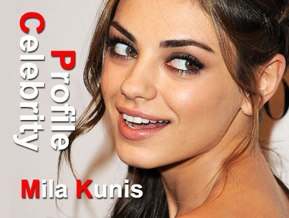 Celebrity Profile: Mila Kunis #MilaKunis #TopCelebrityTV #Celebrity #Actress #Model #Entertainment #movie #Star.